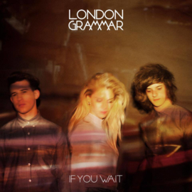 London Grammar If You Wait 2LP