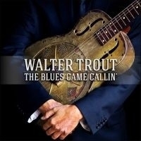 Walter Trout Blues Came Callin 2LP