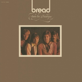 Bread - Baby I`m Want You LP