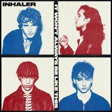 Inhaler  It Won't Always Be Like This LP