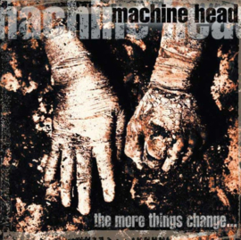 Machine Head The More Things Change... 2LP