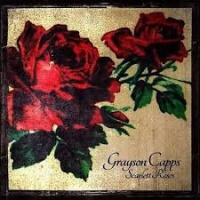 Grayson Capps Scarlett Roses LP