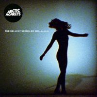 Arctic Monkeys Hellcat Spangled Shalalala 7'