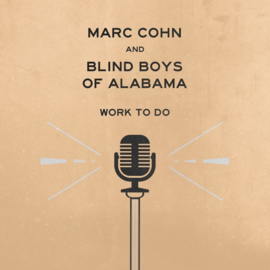 Marc Cohn & Blind Boys Of Alabama Work To Do CD