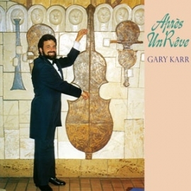 Gary Karr - Apres Un Reve HQ LP