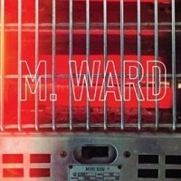 M. Ward More Rain LP