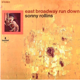 Sonny Rollins East Broadway Run Down (Verve Acoustic Sounds Series) 180g LP