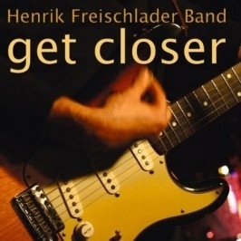 Henrik Freischlader - Get Closer 2LP