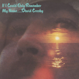 David Crosby If I Could Only Remember My Name (50th Anniversary Edition) LP