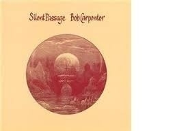 Bob Carpenter - Silent Passage LP