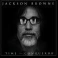 Jackson Browne - Time The Conqueror LP