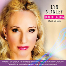 Lyn Stanley London Calling: A Toast To Julie London Hybrid Stereo SACD