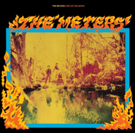 The Meters Fire on the Bayou (Rhino Reserve) 180g LP