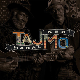 Taj Mahal & Keb Mo TajMo LP