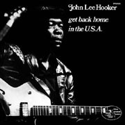 John Lee Hooker - Get Back Home In The USA 2LP