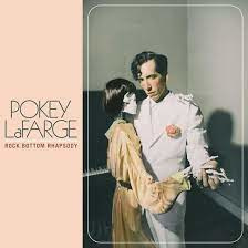 Pokey Lafarge Rock Bottom Rhapsody LP - Coloured Vinyl-