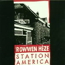 Rowwen Heze Station America 2LP