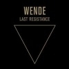 Wendy - Last Resistance LP