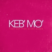 Keb'mo' Live - That Hot Pink Blues Album 2LP