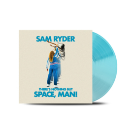 Sam Ryder There's Nothing But Space LP - Blue Vinyl-