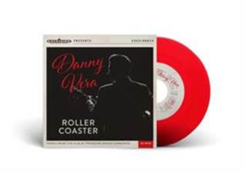 Danny Vera Rollercoaster 7' - Rood Vinyl-