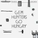 Gem - Hunters Go Hungry LP + CD