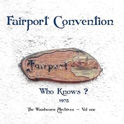 Fairport Convention - Who Knows 2LP