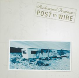 Richmond Fontaine Post To Wire (20th Anniversary Deluxe Edition) 2LP