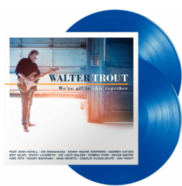 Walter Trout We're All in This Together 2LP -Blue Vinyl-