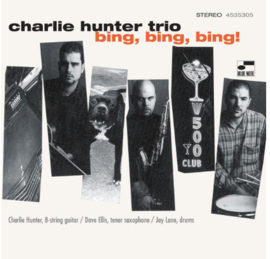 Charlie Hunter Trio Bing, Bing, Bing! (Blue Note Classic Vinyl Series) 180g 2LP