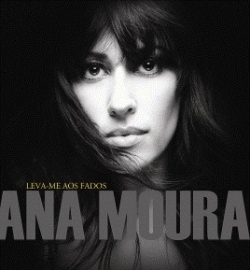 Ana Moura - Leva-me Aos Fados LP