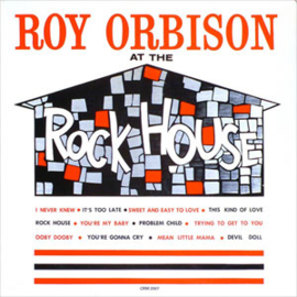 Roy Orbison At the Rock House Numbered Limited Edition 140g LP (Colored Vinyl)