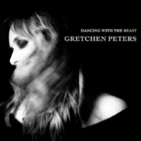 Gretchen Peters Dancing With The Beast  LP
