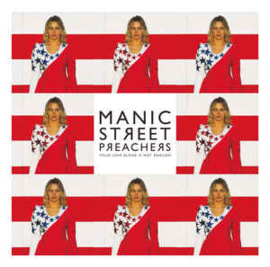 Manic Street Preachers Your Love Alone Is Not Enough LP