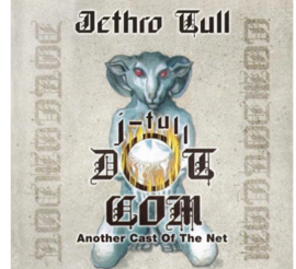 Jethro Tull J-Tull Dot Com: Another Cast Of The Net 180g 2LP