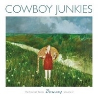 Cowboy Junkies - Nomad Series Demons Volume 2 LP