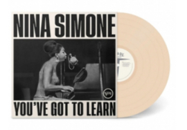Nina Simone You've Got To Learn LP - Milky Vinyl-