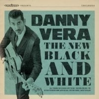 Danny Vera New Black And White 10-Inch