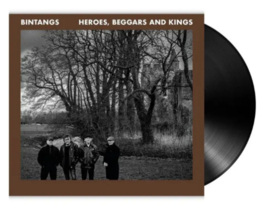 Bintangs Heroes, Beggars and Kings LP