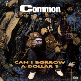 Common - Can I Borrow A Dollar? LP