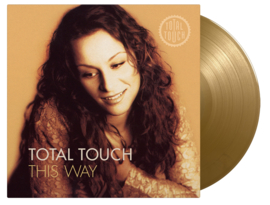 Total Touch This Way LP - Gold Vinyl-