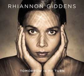 Rhiannon Giddens - Tomorrow Is My Turn LP + CD
