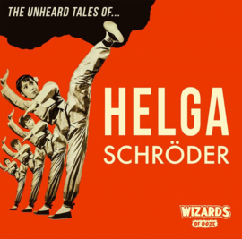 Wizards Of Ooze Unheard Stories Helga Schroder LP