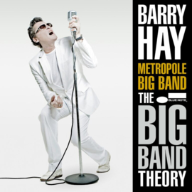 Barry Hay with The Metropole Big Band  Big Band Theory LP