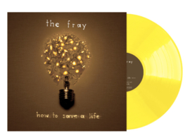 The Fray How To Save A Life LP - Yellow Vinyl-