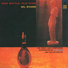 Gil Evans New Bottle, Old Wine 180g LP