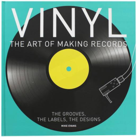 Vinyl: The Art of Making Records Boek