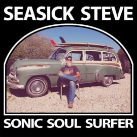 Seasick Steve - Sonic Soul Surfer 2LP
