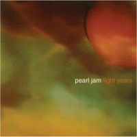 Pearl Jam Light Years / Soon Forget (live) 7'