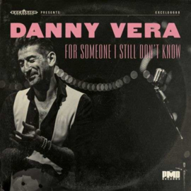 Danny Vera For Somone I Still Don't Know 7 '  - Pink Vinyl-